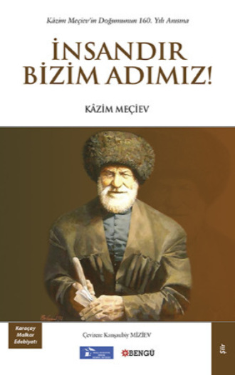 Kâzim Meçiev. İnsandır Bizim Adımız