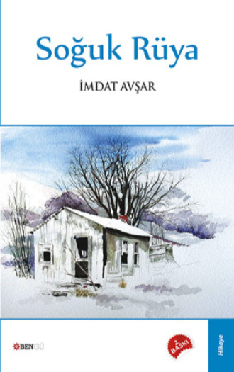 Soğuk Rüya. Avşar İmdat