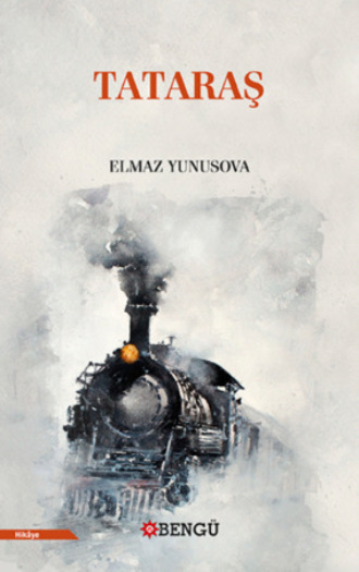 Elmaz Yunusova. Tataraş