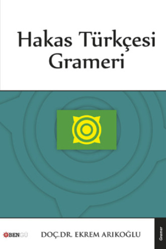 Ekrem Barak Arıkoğlu. Hakas Türkçesi Grameri