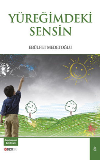 Ebülfet Medetoğlu. Yüreğimdeki Sensin