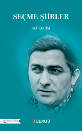 Seçme Şiirler. Ali Kerim