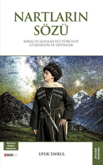 Nartların Sözü. Ufuk Tavkul