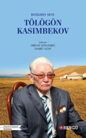Bozkırın Sesi: Tölögön Kasımbekov. 