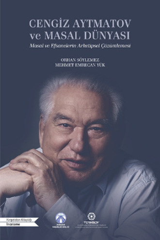 Cengiz Aytmatov ve Masal Dünyası. 