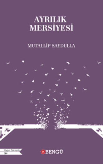 Mutallip Saydula. Ayrılık Mersiyesi