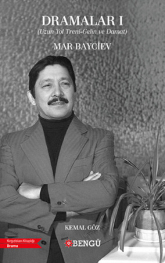 Mar Bayciev. Dramalar I
