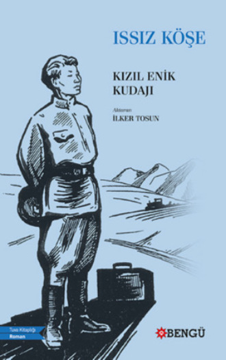 Kızıl Enik Kudajı. Issız Köşe
