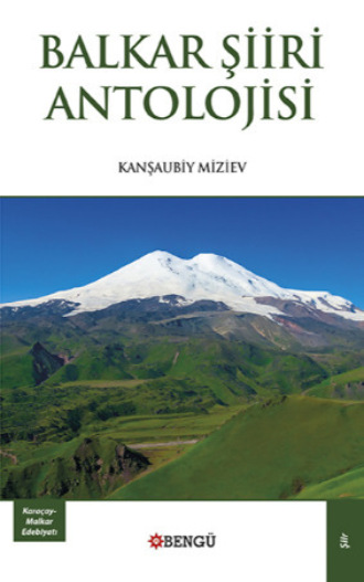 Balkar Şiir Antolojisi. Kanşaubiy Miziev