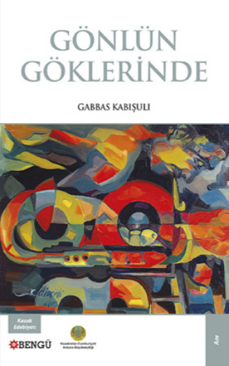 Gabbas Kabışulı. Gönlün Göklerinde