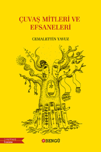 Çuvaş Mitleri ve Efsaneleri. Cemalettin Yavuz