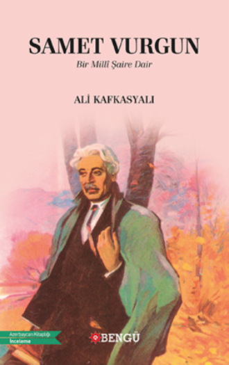 Ali Kafkasyalı. Samet Vurgun