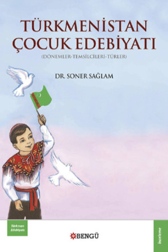 Türkmenistan Çocuk Edebiyatı. Soner Sağlam