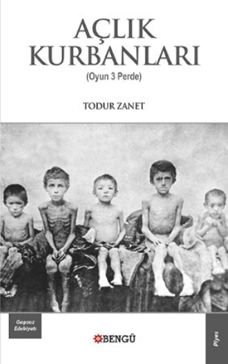Todur Zanet. A?lık Kurbanları
