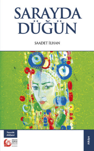 Saadet İlhan. Sarayda Düğün