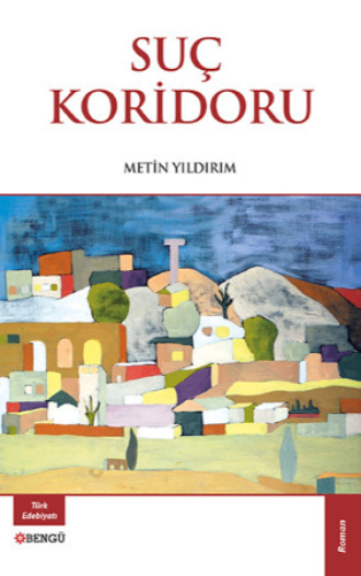 Metin Yıldırım. Suç Koridoru