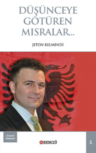 Jeton Kelmendi. Düşünceye Götüren Mısralar