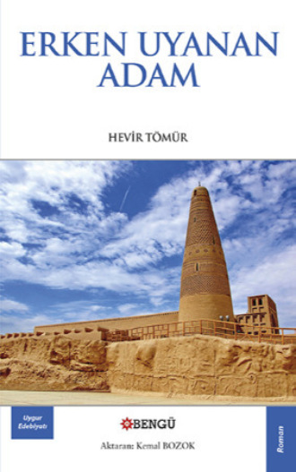 Hevir Tömür. Erken Uyanan Adam