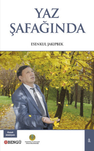 Esenkul Jakıpbek. Yaz Şafağında