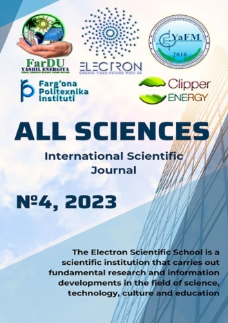 Ibratjon Xatamovich Aliyev. All sciences. №4, 2023. International Scientific Journal