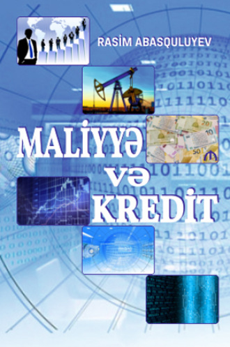 Abasquluyev Rasim. MALİYYƏ VƏ KREDİT