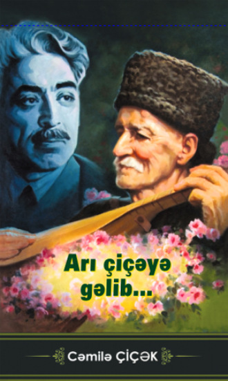 Сəmilə Çiçək. Arı çiçəyə gəlib II