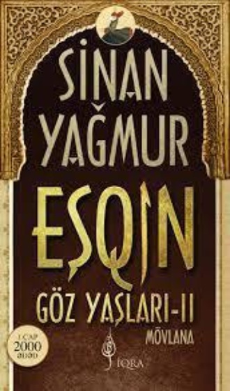 Yağmur Sinan. EŞQİN GÖZ YAŞLARI ŞƏMS TƏBRİZİ