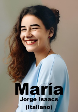 Jorge Isaacs. Maria (Italiano)