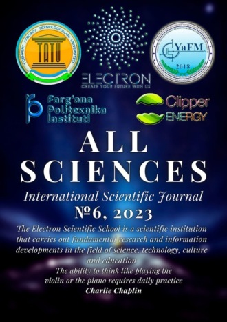 Ibratjon Xatamovich Aliyev. All sciences. №6, 2023. International Scientific Journal