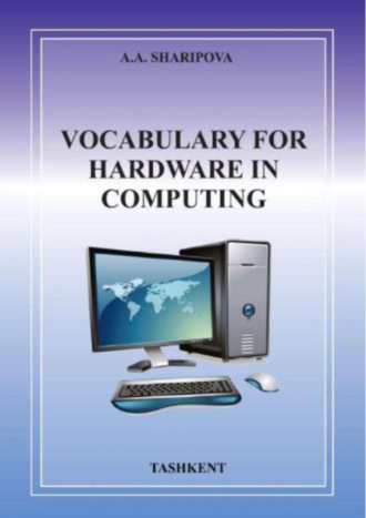 А. Шарипова. Vocabulary for hardware in computing