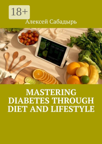 Mastering Diabetes Through Diet and Lifestyle. 