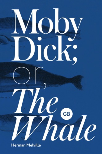 Moby Dick or The Whale / Моби Дик или Белый кит. 