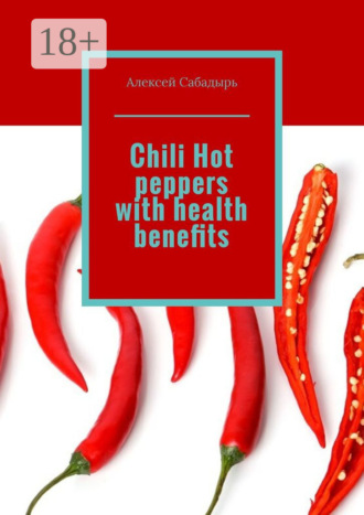Chili Hot peppers with health benefits. 