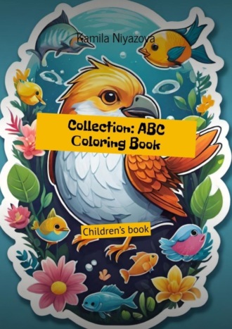 Kamila Niyazova. Collection: ABC Сoloring Book. Children’s book
