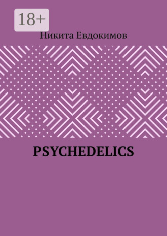 Psychedelics. 