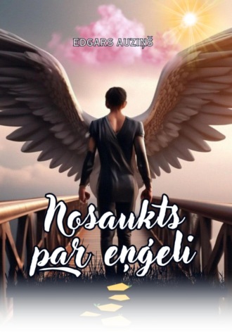 Edgars Auziņš. Nosaukts par eņģeli