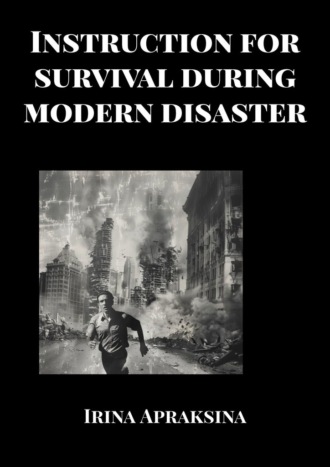 Irina Apraksina. Instruction for survival during modern disaster