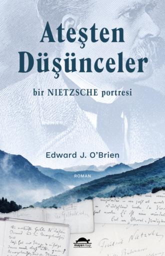 Edward Joseph Harrington O'Brien. Ateşten Düşünceler