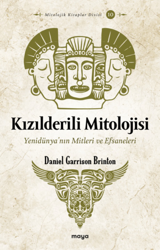 Daniel G. Brinton. Kızılderili Mitolojisi