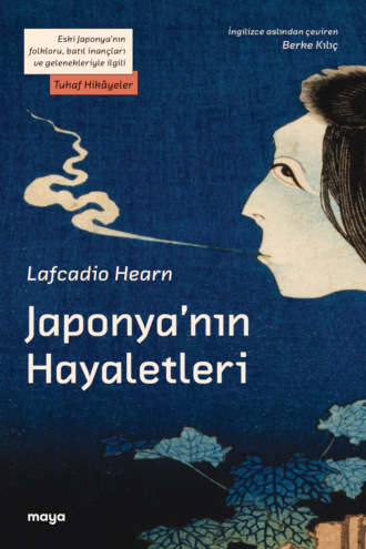 Лафкадио Хирн. Japonya'nın Hayaletleri