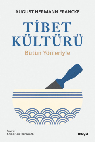 Tibet Kültürü. August Hermann  Francke