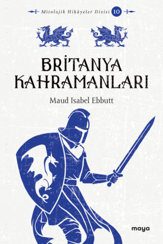 Britanya Kahramanları. Maud Isabel  Ebbutt