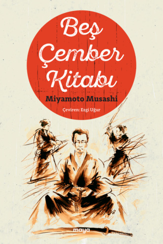 Musashi Miyamoto. Beş Çember Kitabı