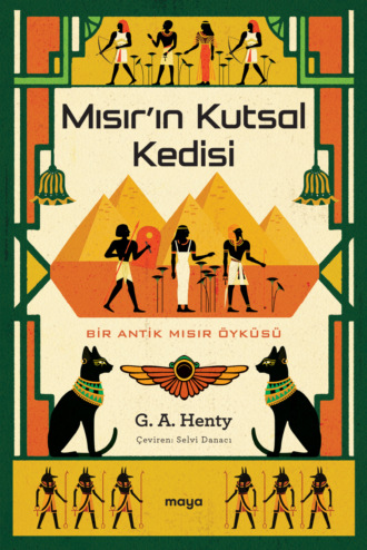 Mısır'ın Kutsal Kedisi. G. A. Henty