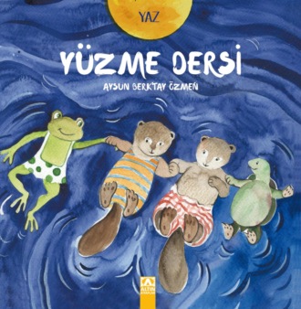 AYSUN BERKTAY ÖZMEN. YAZ – YÜZME DERSI
