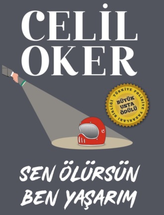 Celil Oker. CELIL OKER-ÖZEL BASKI-SEN ÖLÜRSÜN BEN YASARIM