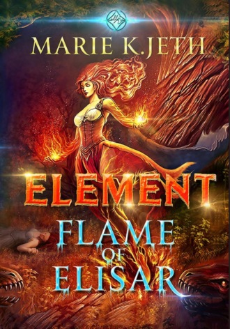 Marie K. JETH. Element. Flame of Elisar