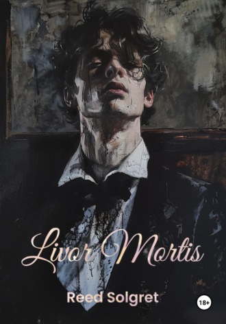 Reed Solgret. Livor Mortis