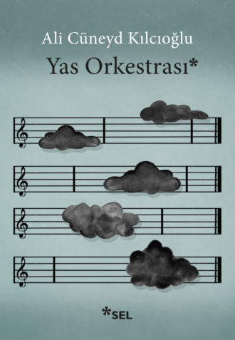 Yas Orkestrası. Ali Cüneyd Kılcıoğlu