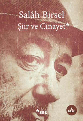 Salâh Birsel. Şiir ve Cinayet - 1001 Gece Denemeleri